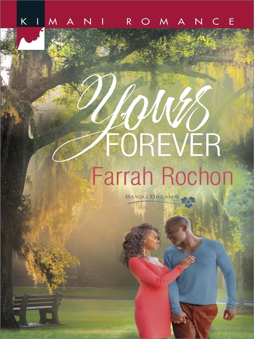 Title details for Yours Forever by Farrah Rochon - Wait list